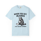 When You Get Injured Just Before Summer- T-Shirt