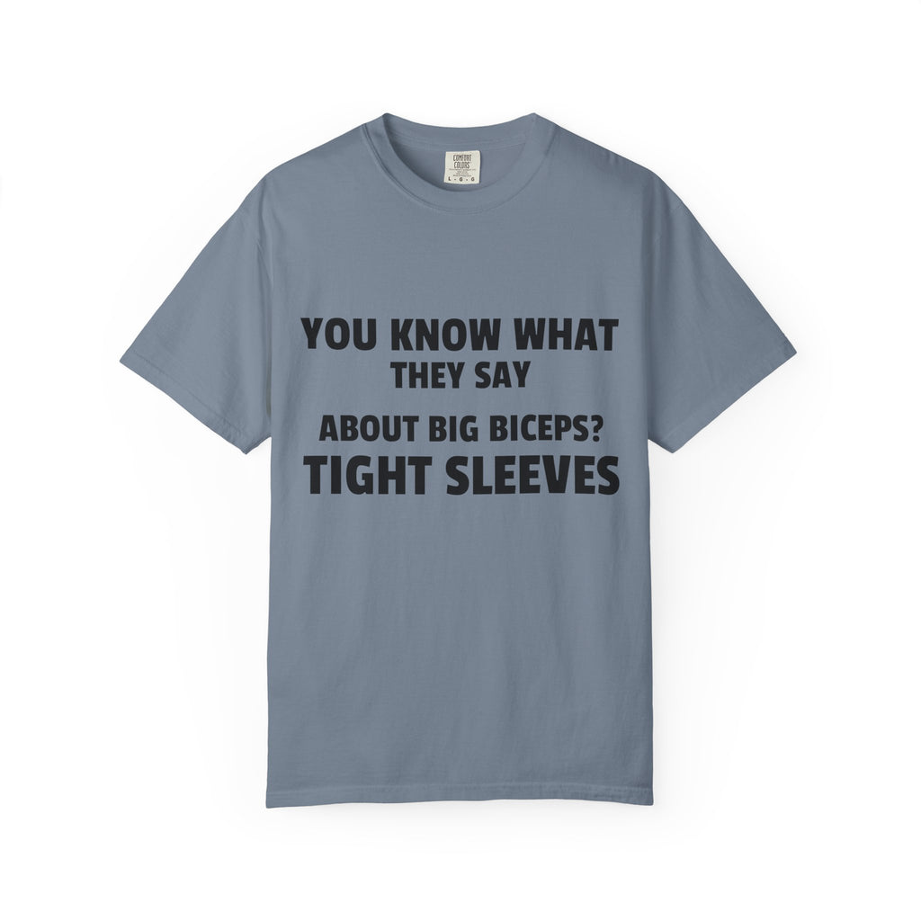 You Know What They Say-T-Shirt