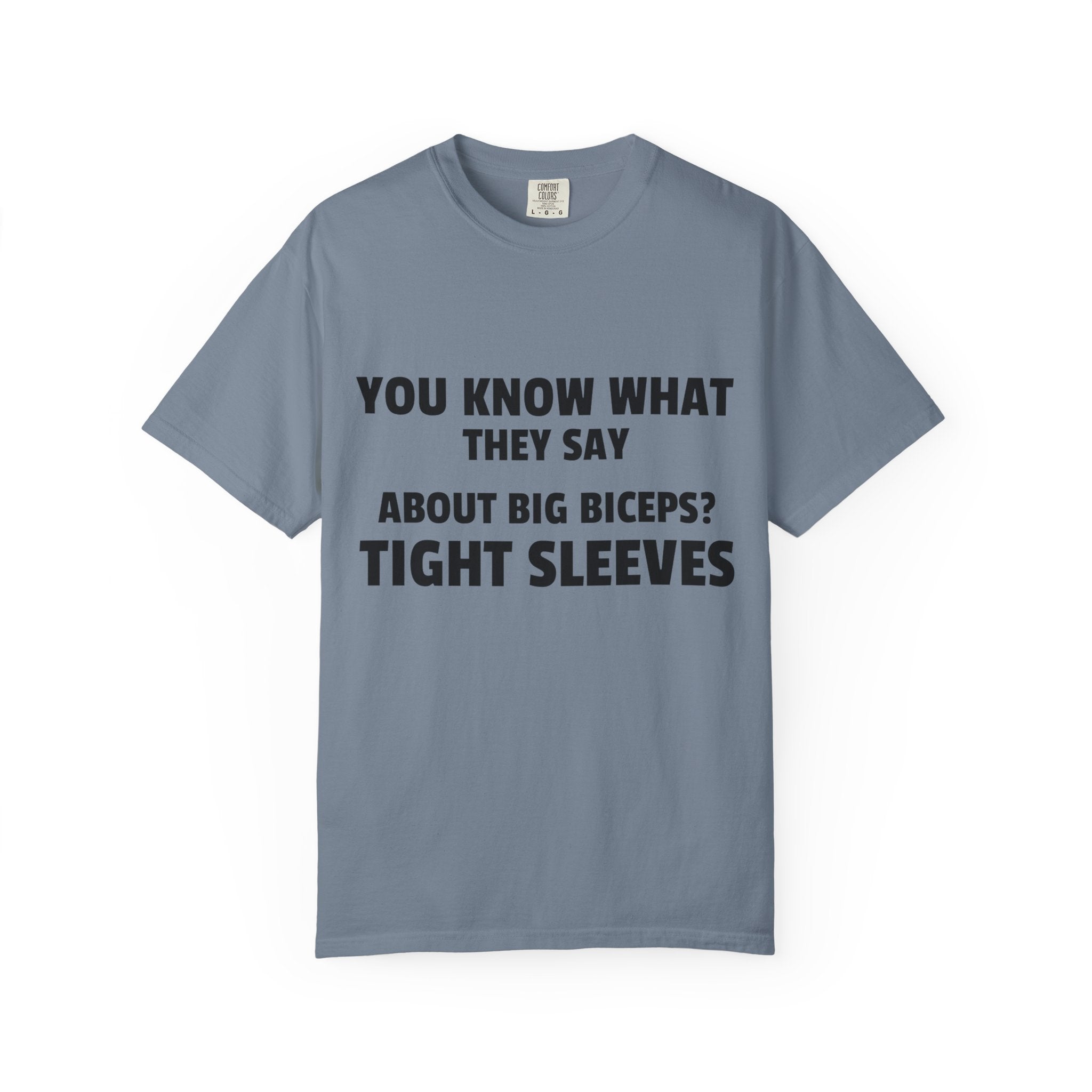 You Know What They Say-T-Shirt