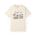 I Came I Saw I Need A Nap-T-Shirt