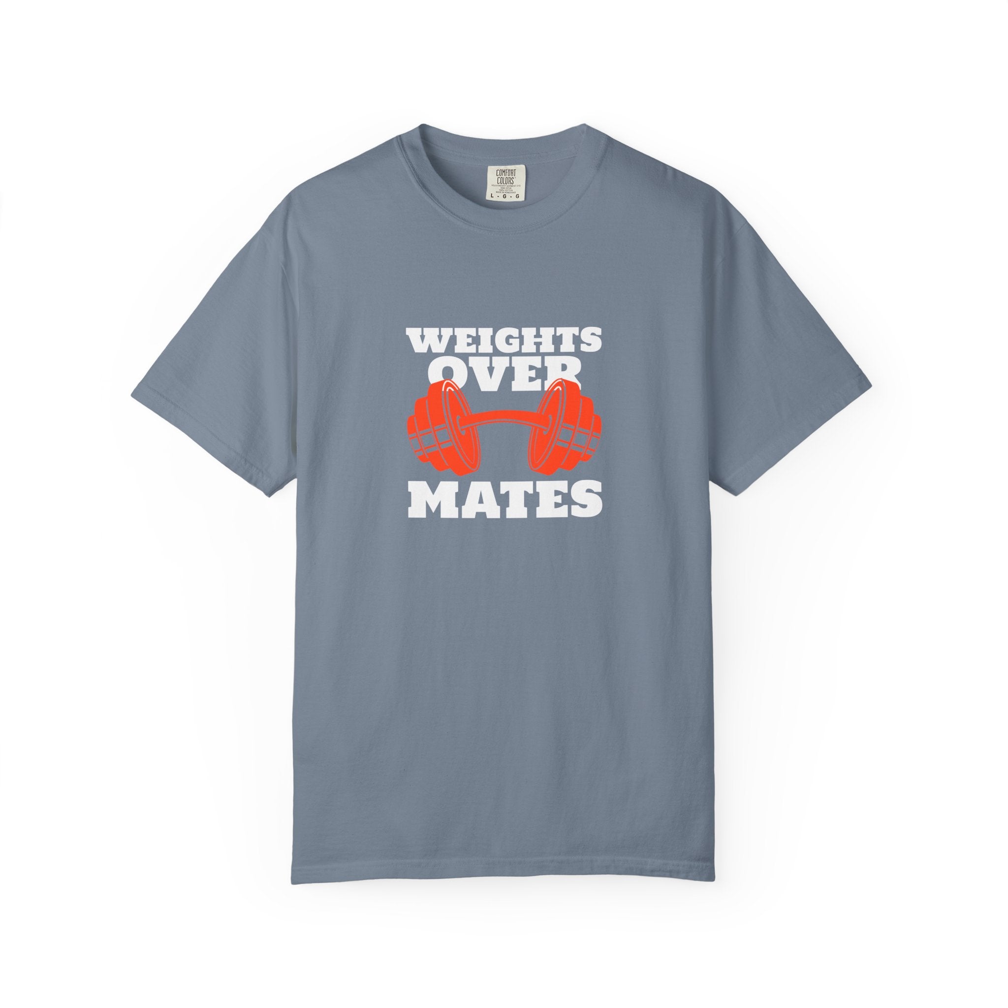 Weights Over Mates-T-Shirt