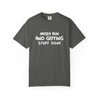 Messy Bun And Getting Stuff Done-T-Shirt