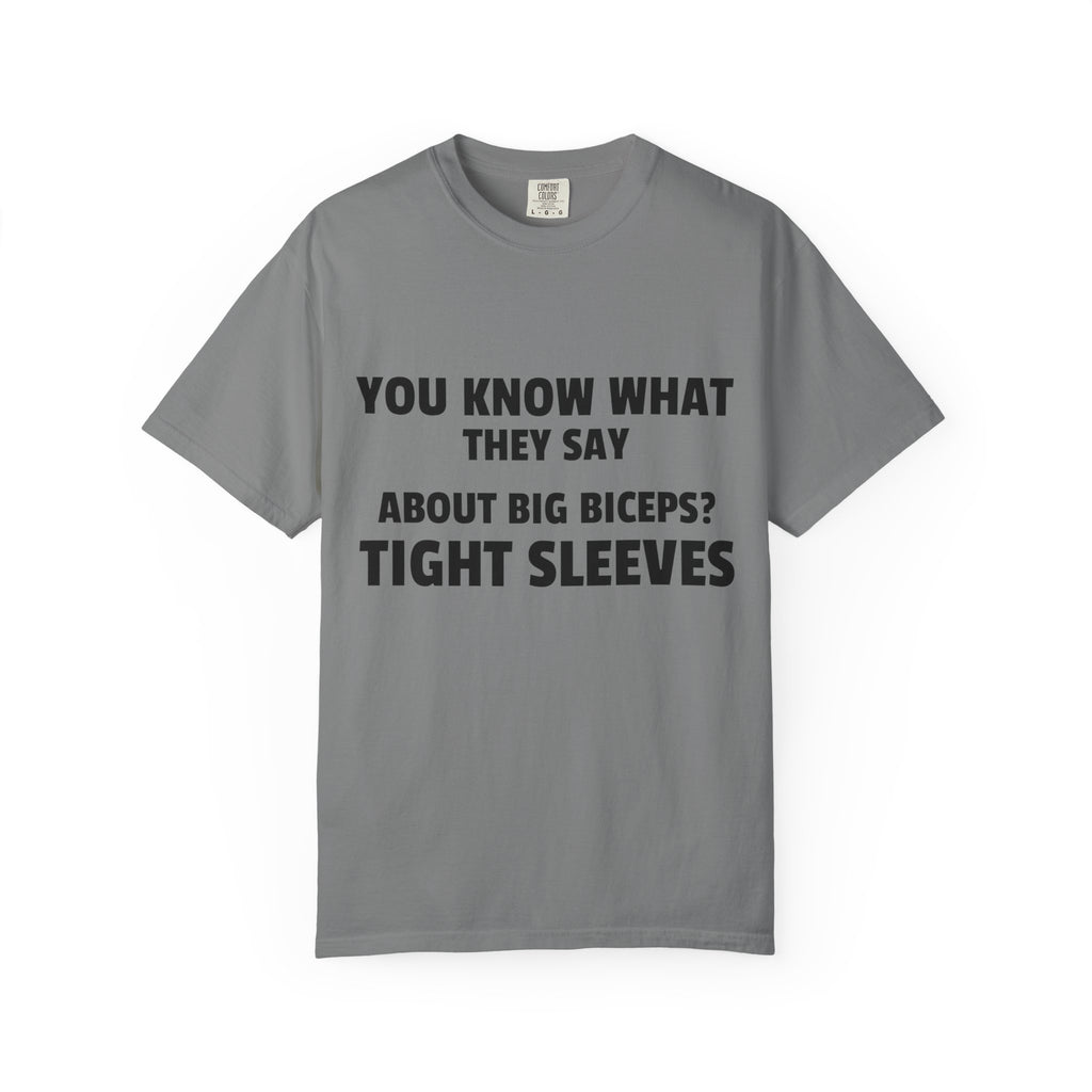 You Know What They Say-T-Shirt