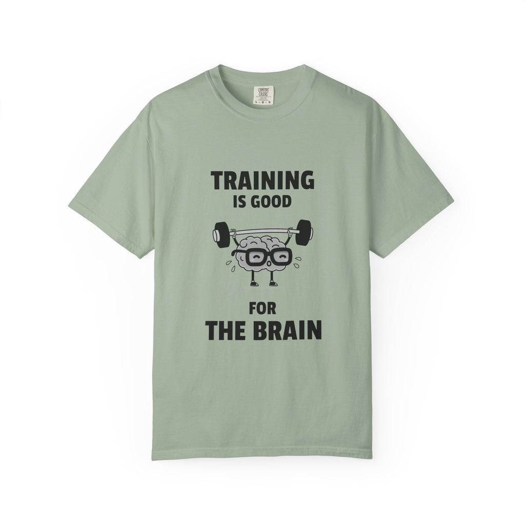 Training Is Good For The Brain-T-Shirt