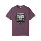 Studying For My Master's In Gains-T-Shirt