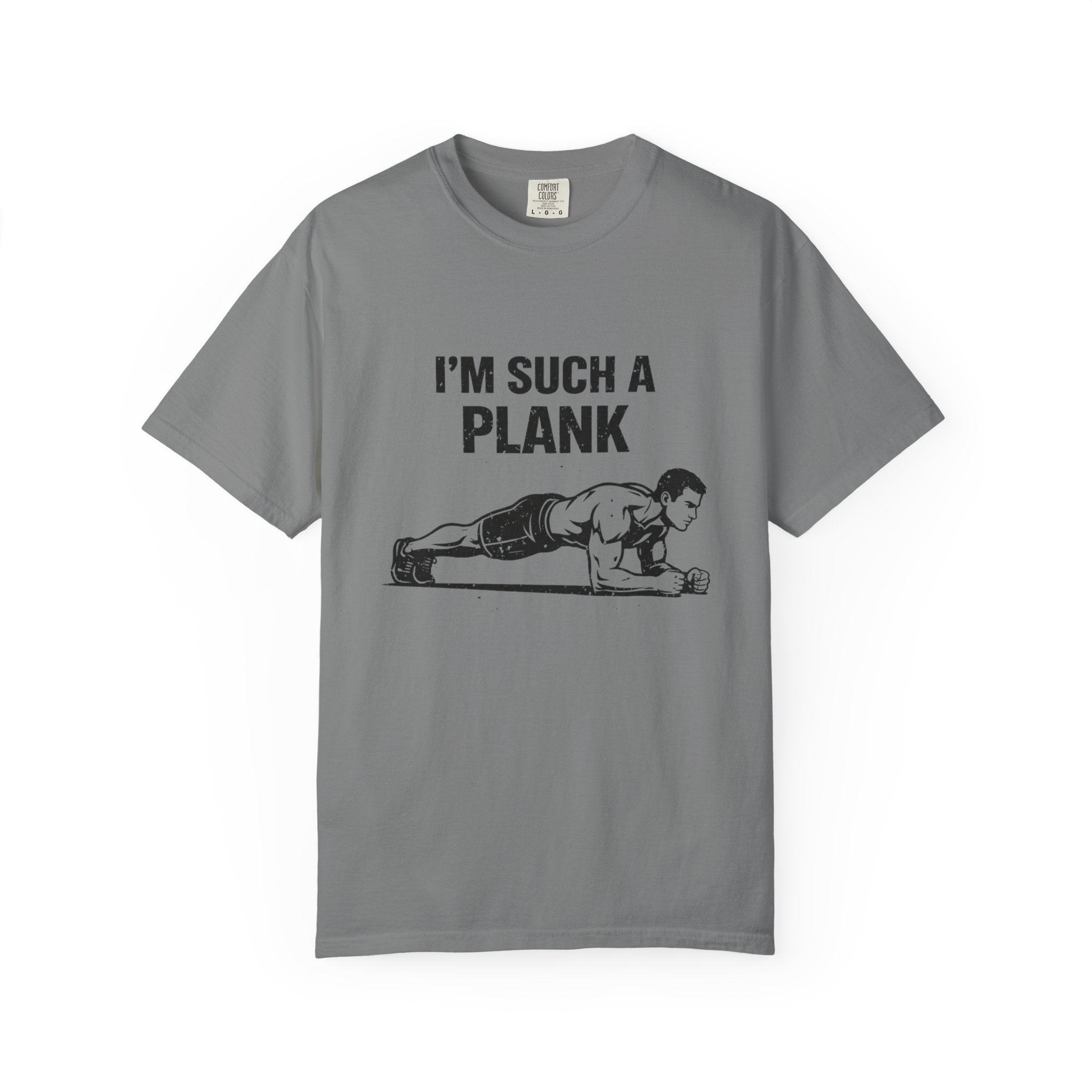 I'm Such A Plank-T-Shirt