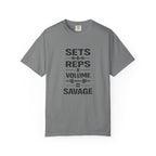 Sets+RepsxVolume=Savage-T-Shirt