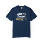 Quads Loading-T-Shirt