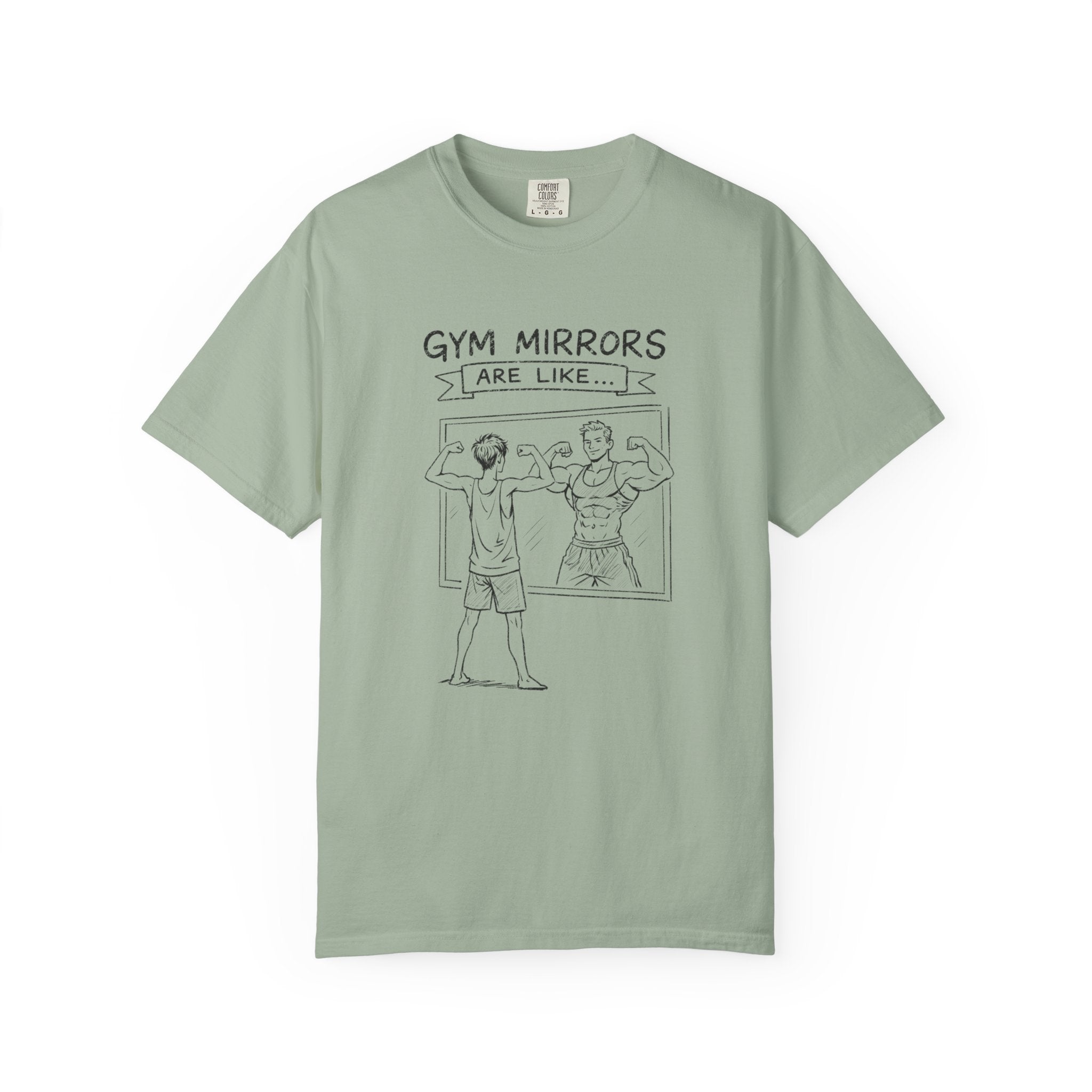 Gym Mirrors Are Like-T-Shirt