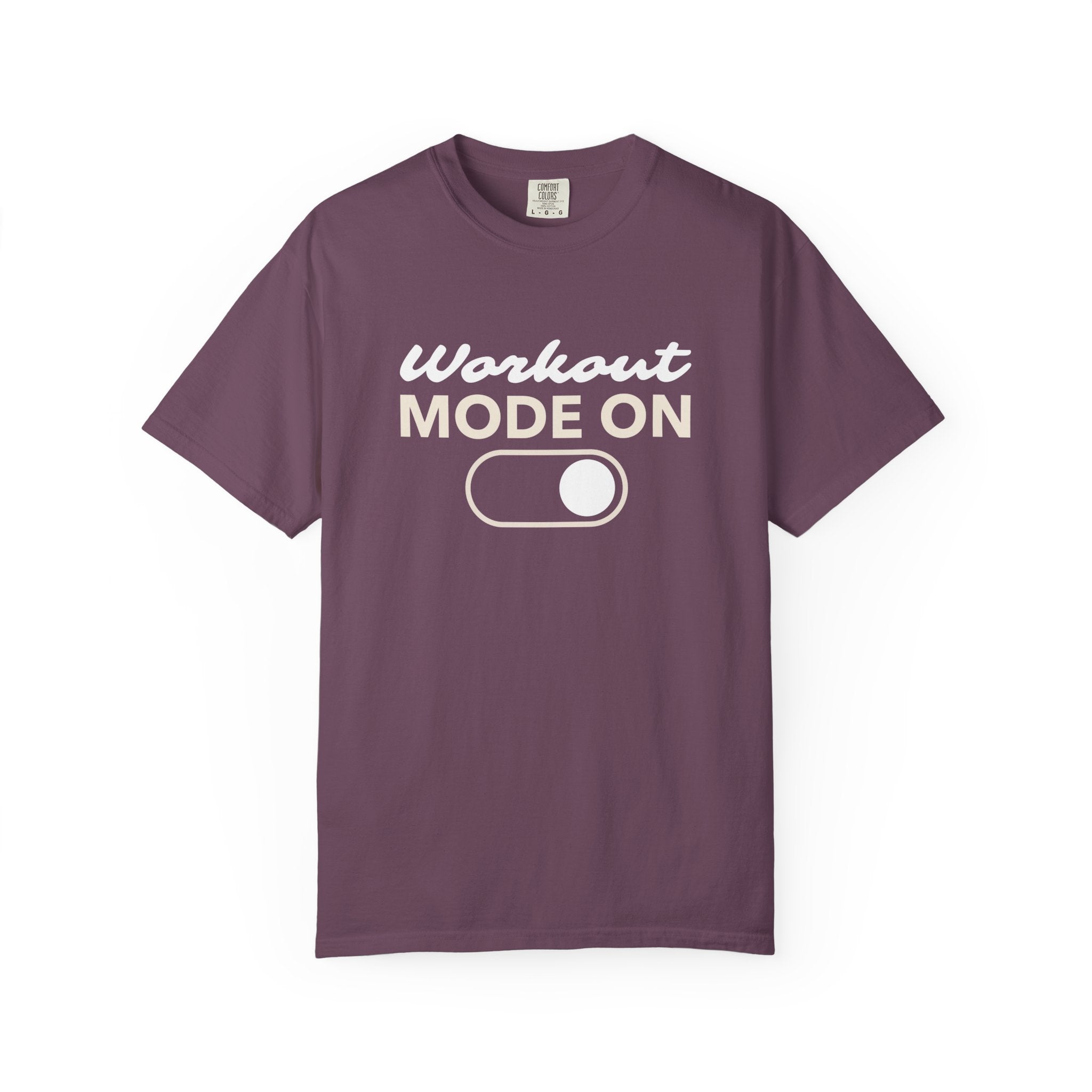 Workout Mode On-T-Shirt