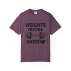 Weights Before Dates-T Shirt