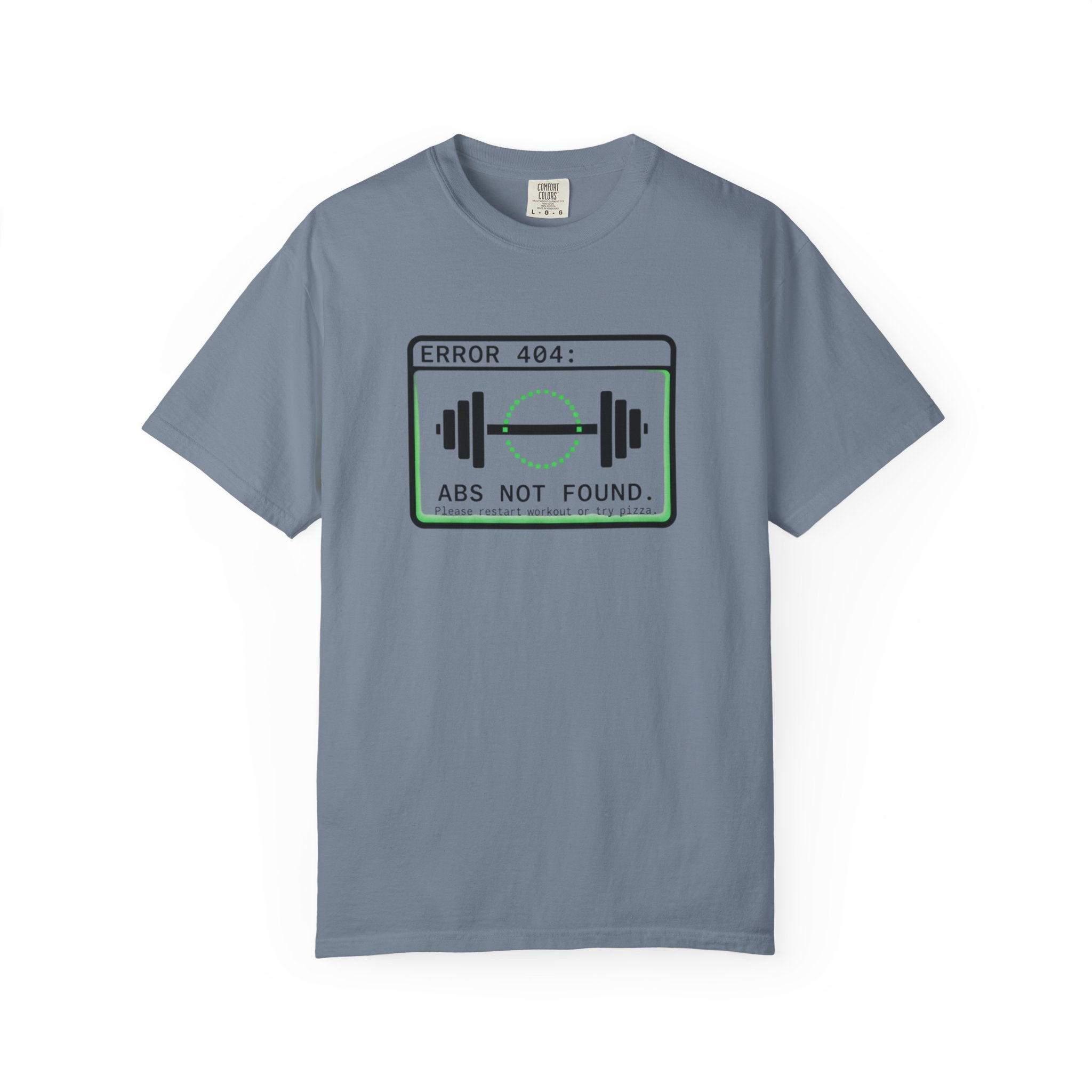 Error 404: Abs Not Found-T-Shirt