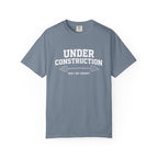 Under Construction-T-Shirt