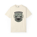 Studying For My Master's In Gains-T-Shirt