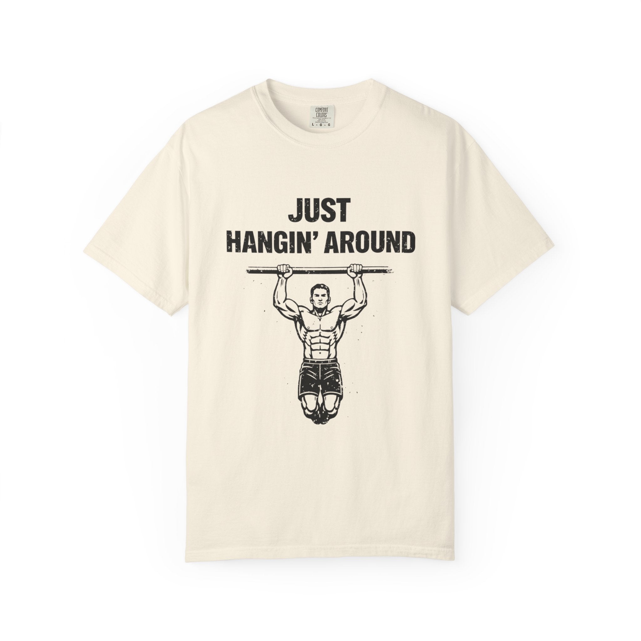 Just Hangin' Around-T-Shirt