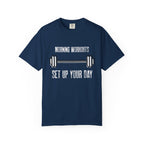 Morning Workouts Set Up Your Day-T-Shirt