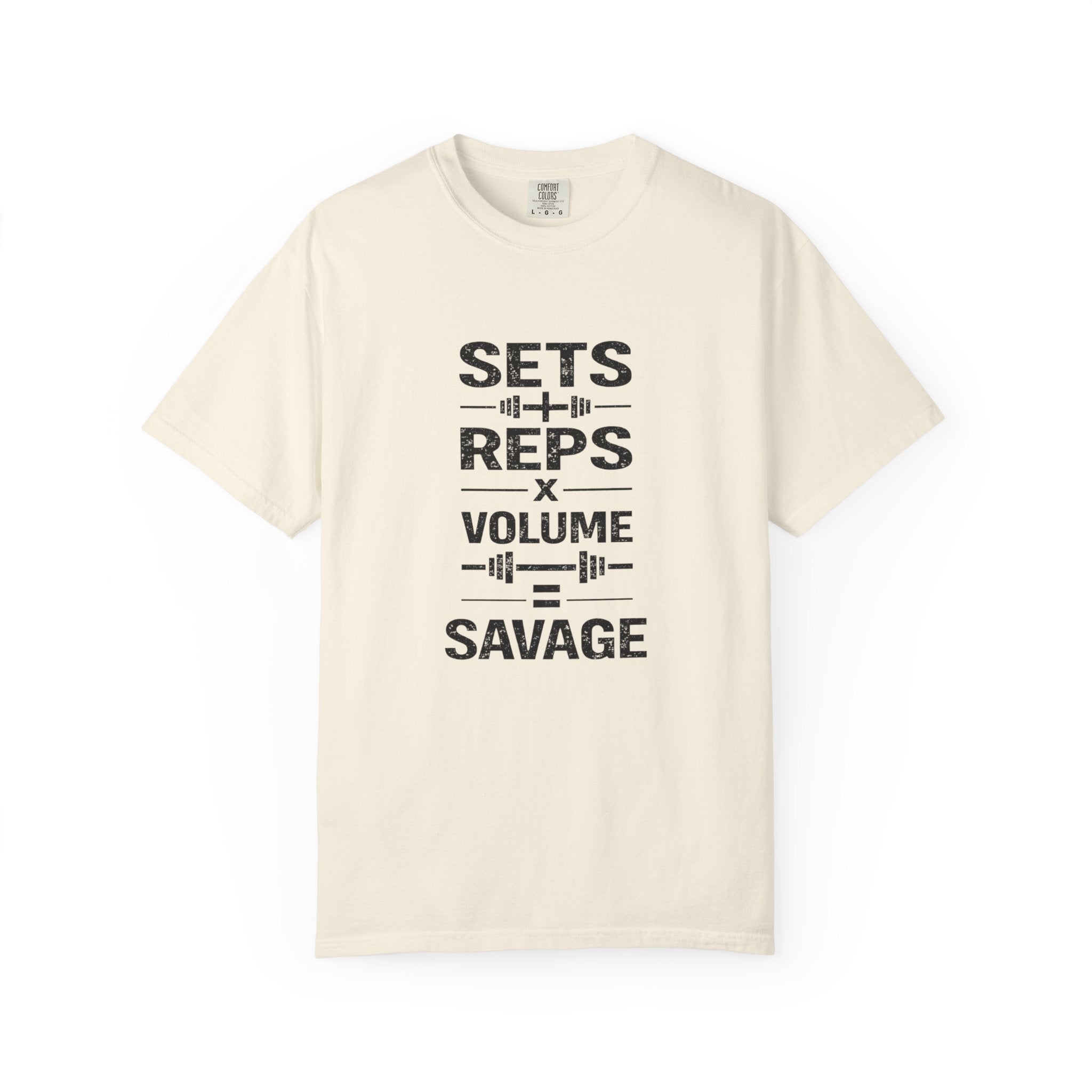 Sets+RepsxVolume=Savage-T-Shirt