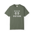 Don't Talk To Me I'm Busy Building -T-Shirt