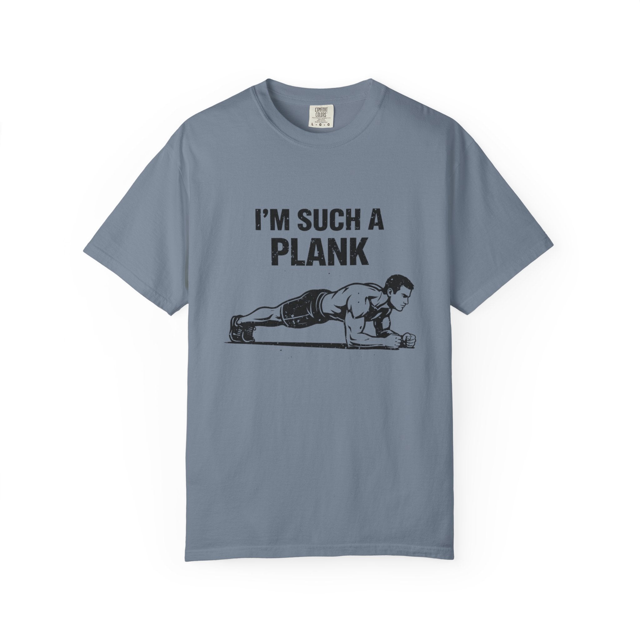 I'm Such A Plank-T-Shirt