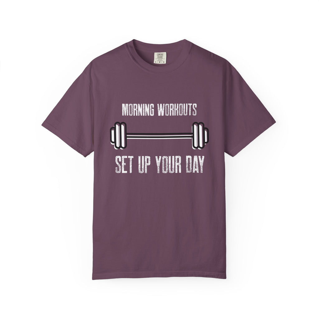 Morning Workouts Set Up Your Day-T-Shirt