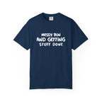 Messy Bun And Getting Stuff Done-T-Shirt