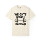 Weights Before Dates-T Shirt