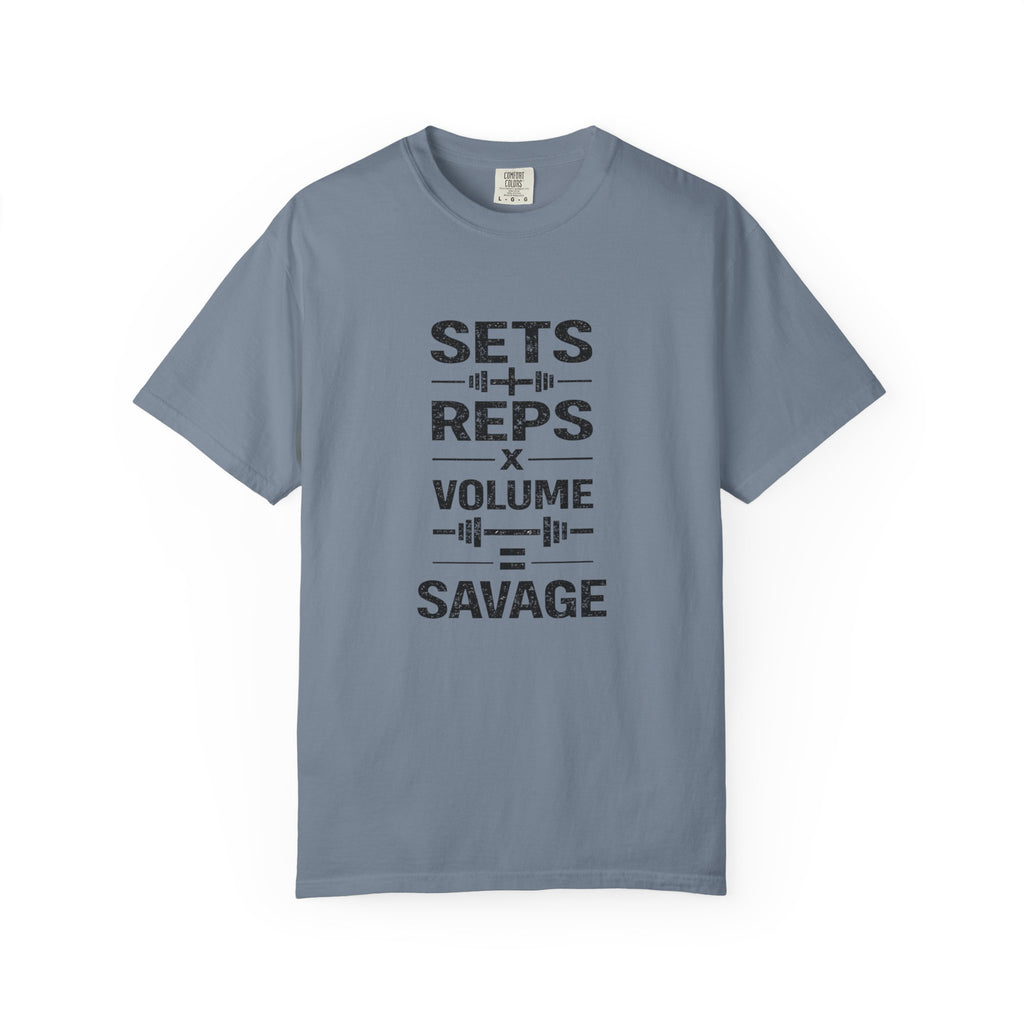 Sets+RepsxVolume=Savage-T-Shirt
