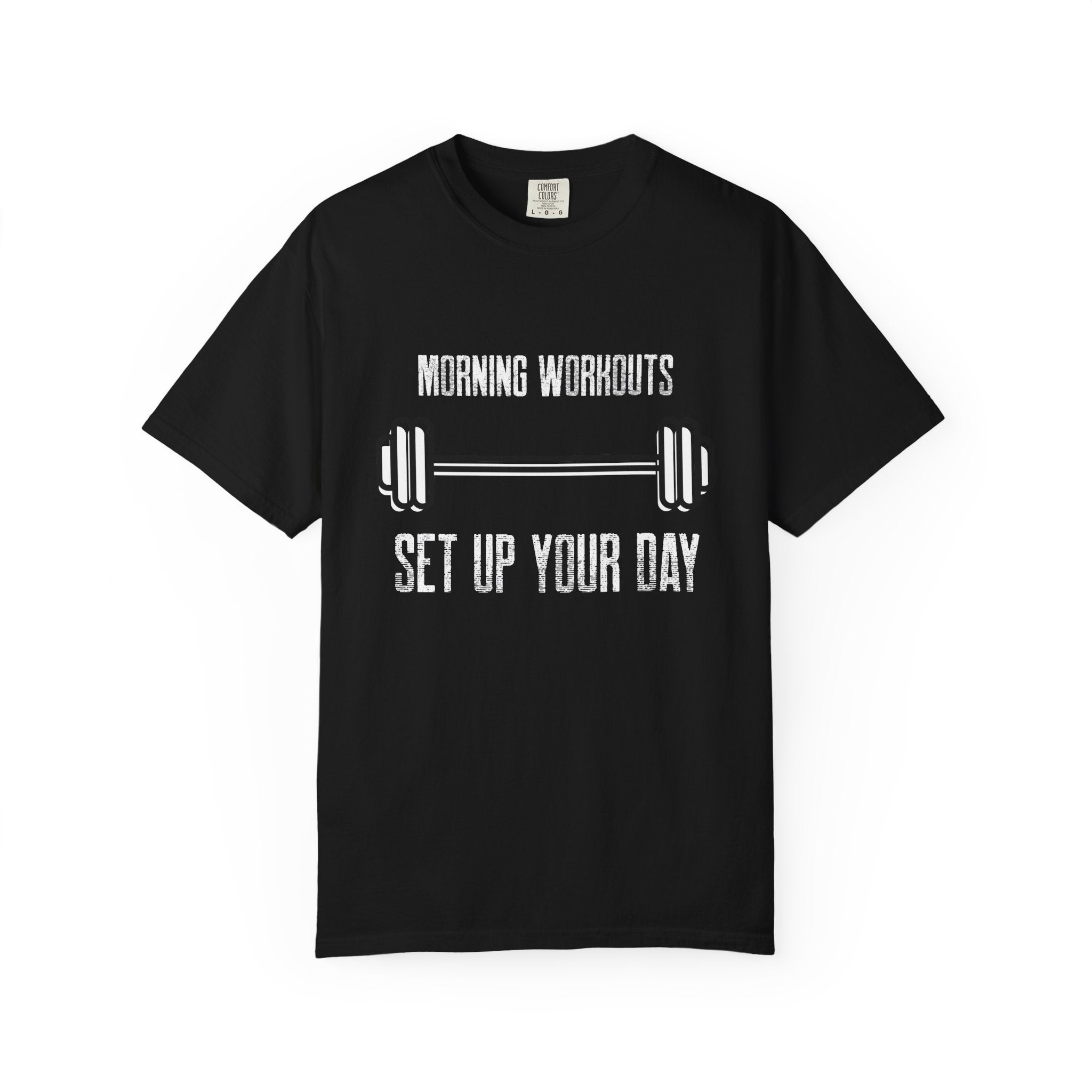 Morning Workouts Set Up Your Day-T-Shirt