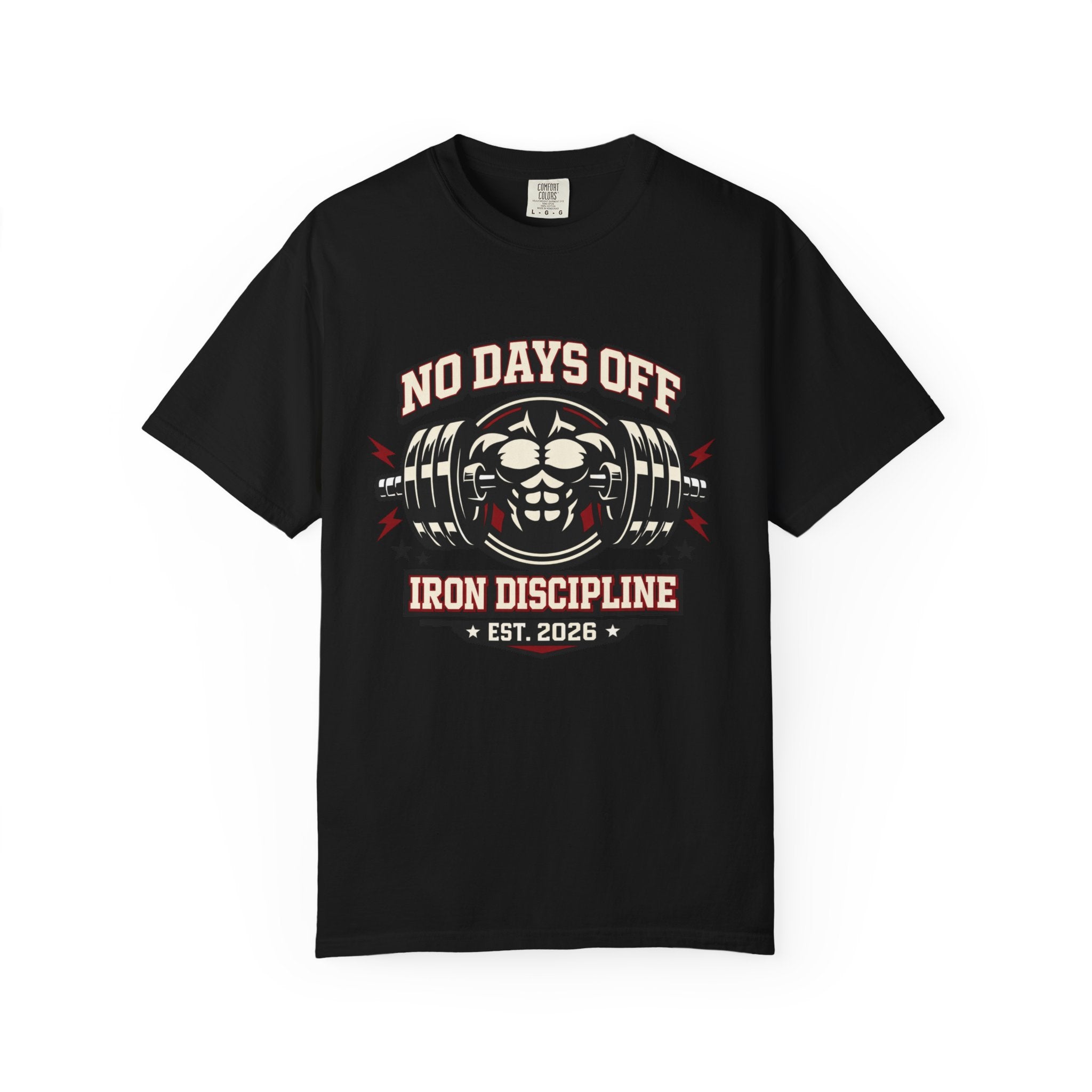 No Days Off Iron Discipline-T-Shirt