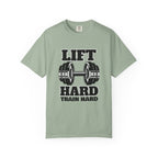 Lift Hard Train Hard-T-Shirt
