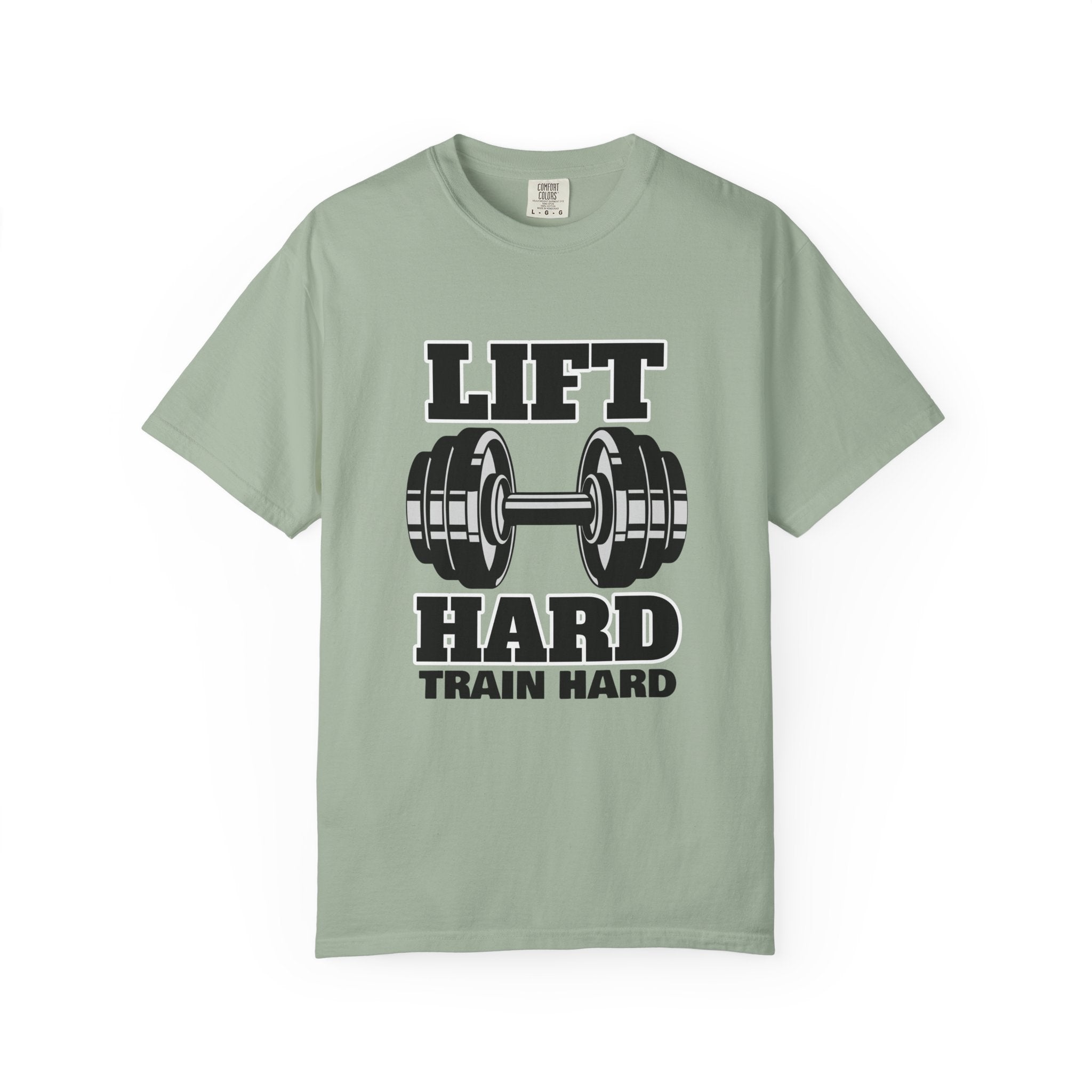 Lift Hard Train Hard-T-Shirt
