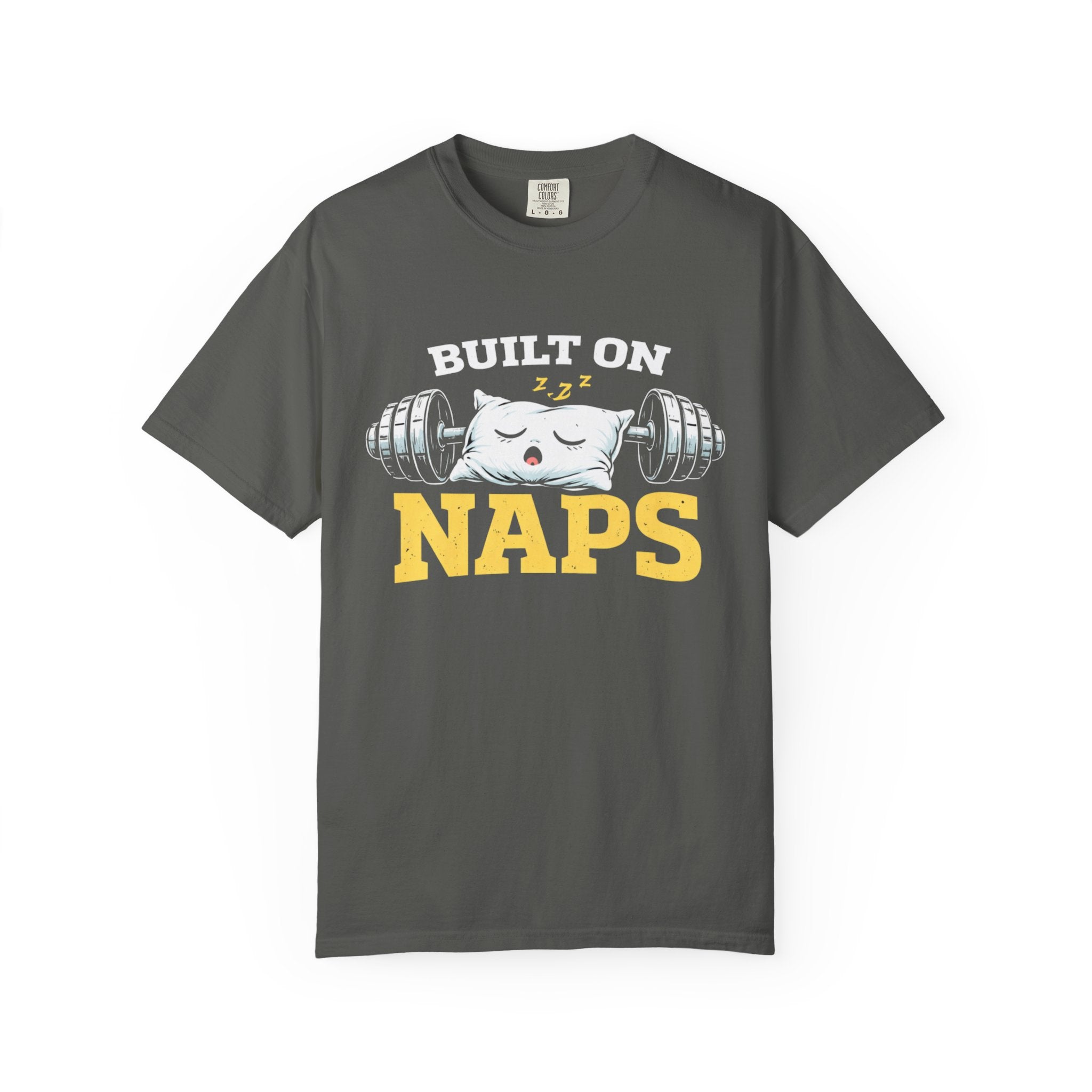 Built On Naps-T-Shirt