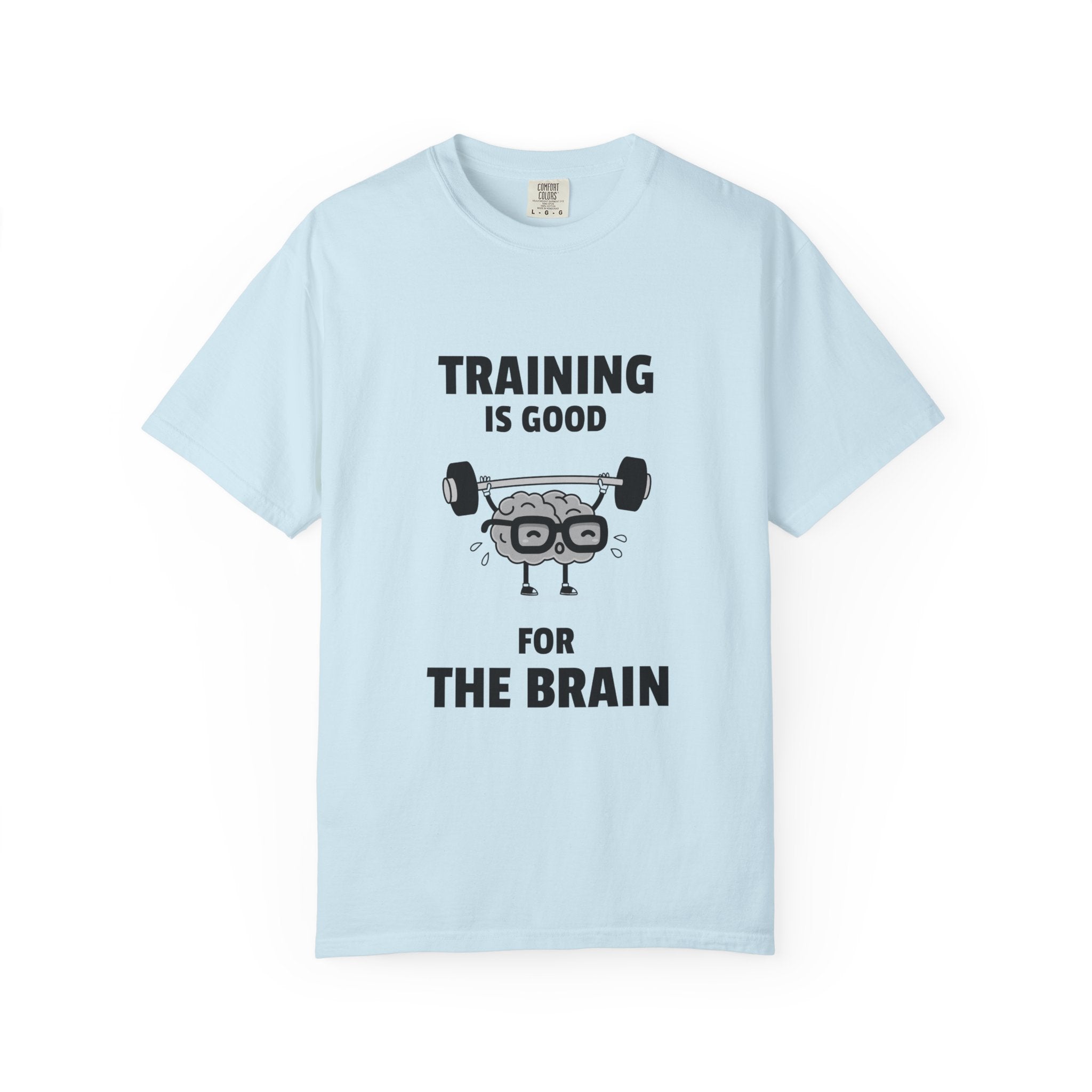 Training Is Good For The Brain-T-Shirt