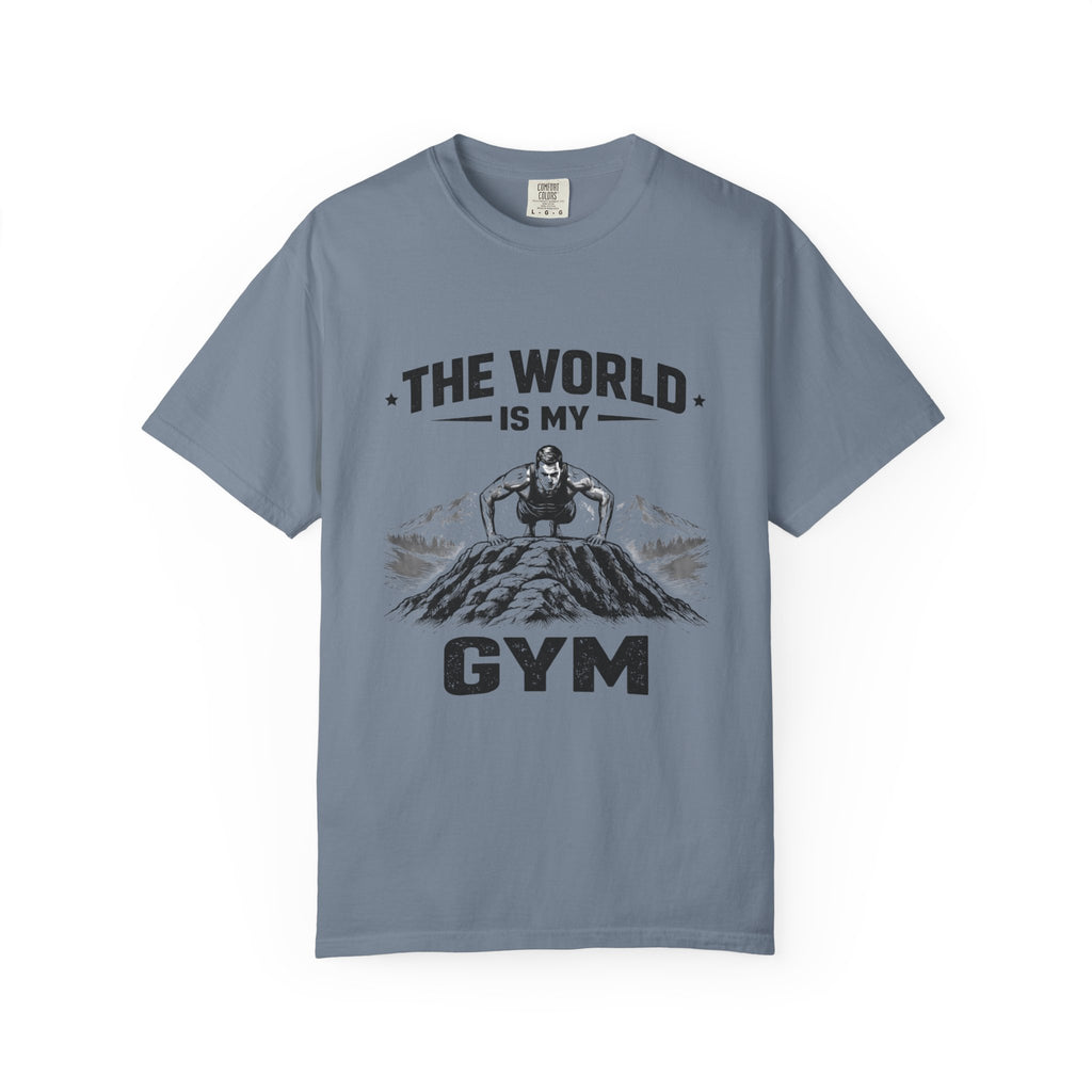 The World Is My Gym-T-Shirt