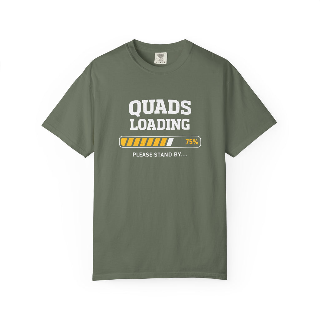 Quads Loading-T-Shirt