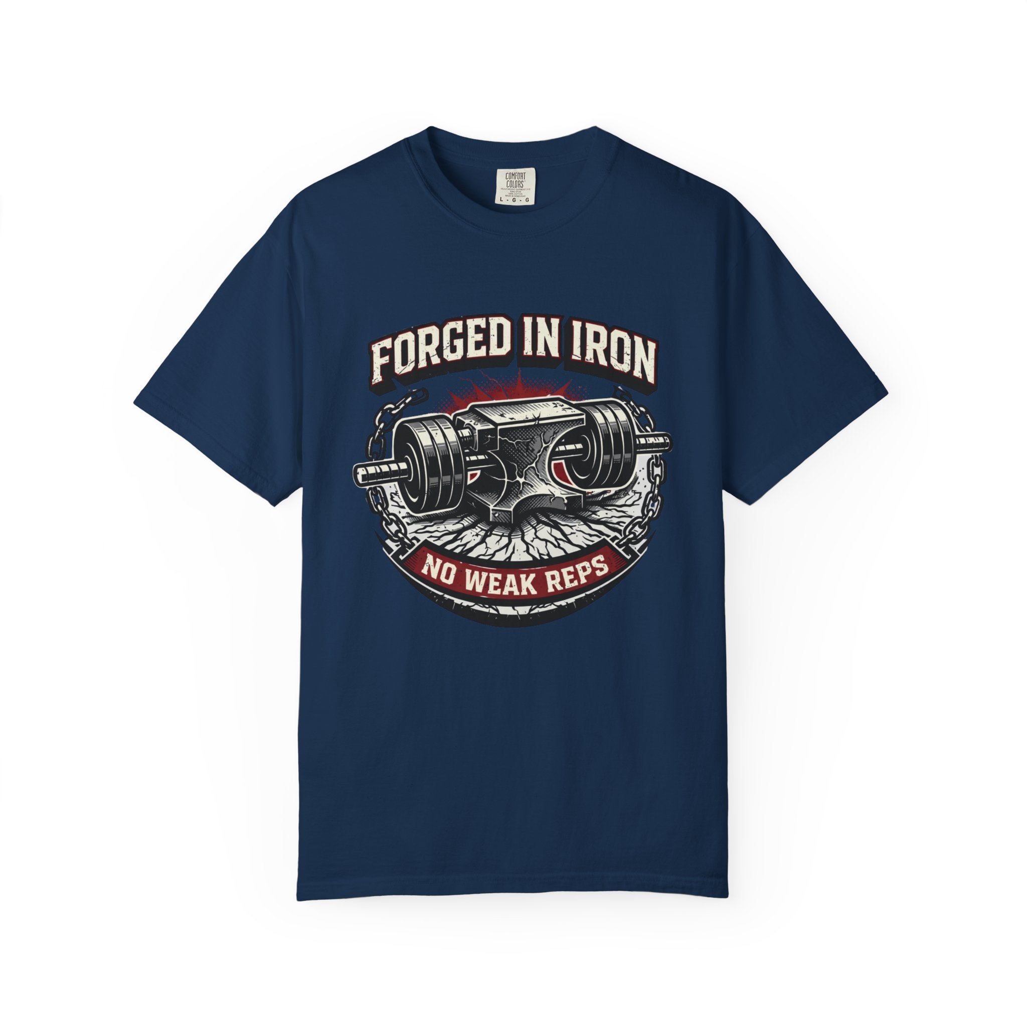 Forged In Iron No Weak Reps-T-Shirt