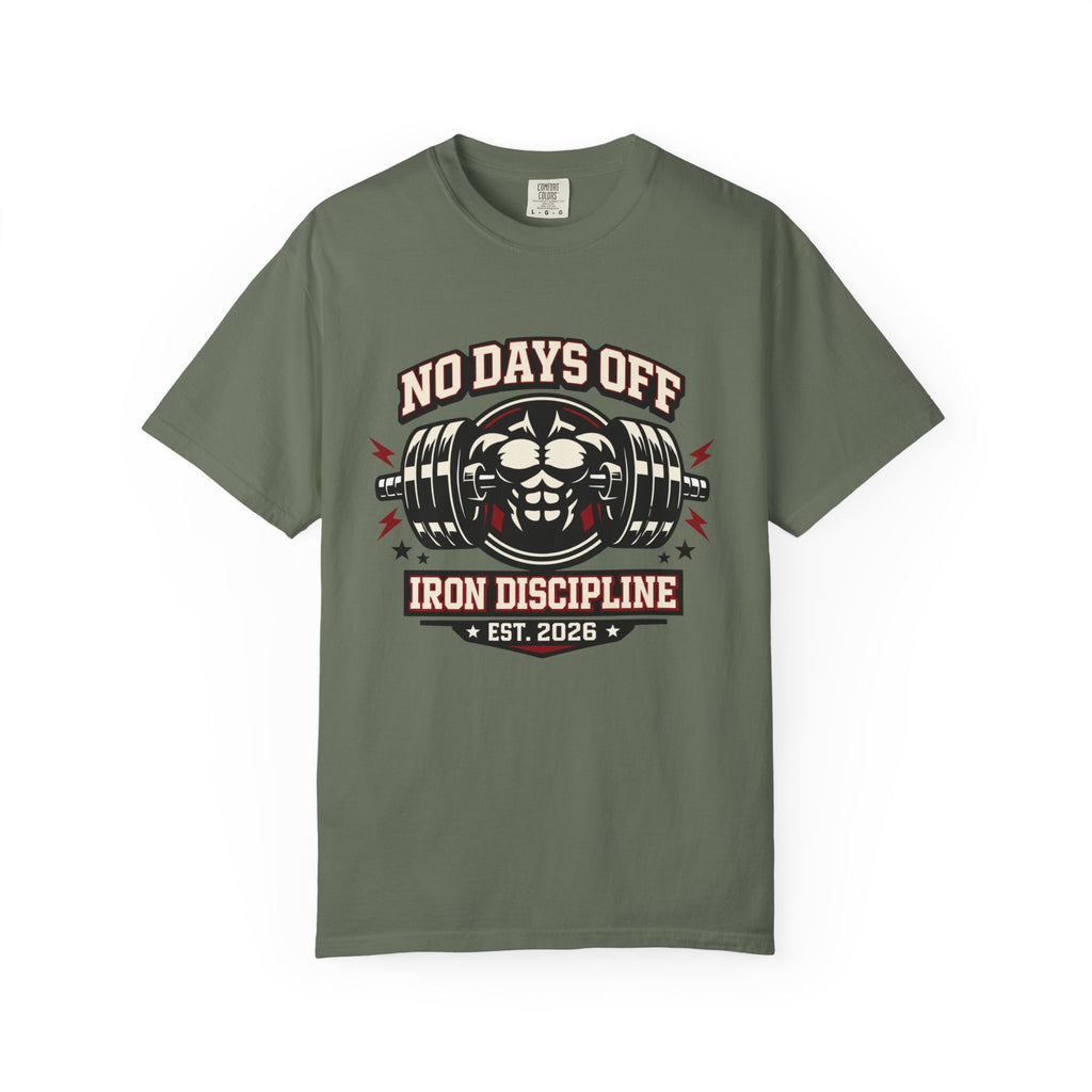 No Days Off Iron Discipline-T-Shirt