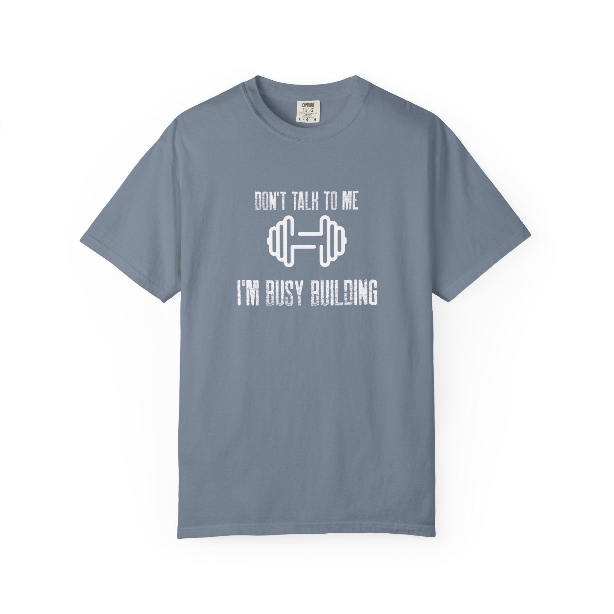 Don't Talk To Me I'm Busy Building -T-Shirt