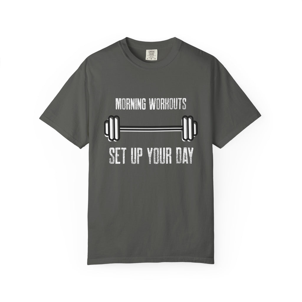 Morning Workouts Set Up Your Day-T-Shirt