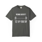 Morning Workouts Set Up Your Day-T-Shirt