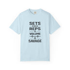 Sets+RepsxVolume=Savage-T-Shirt