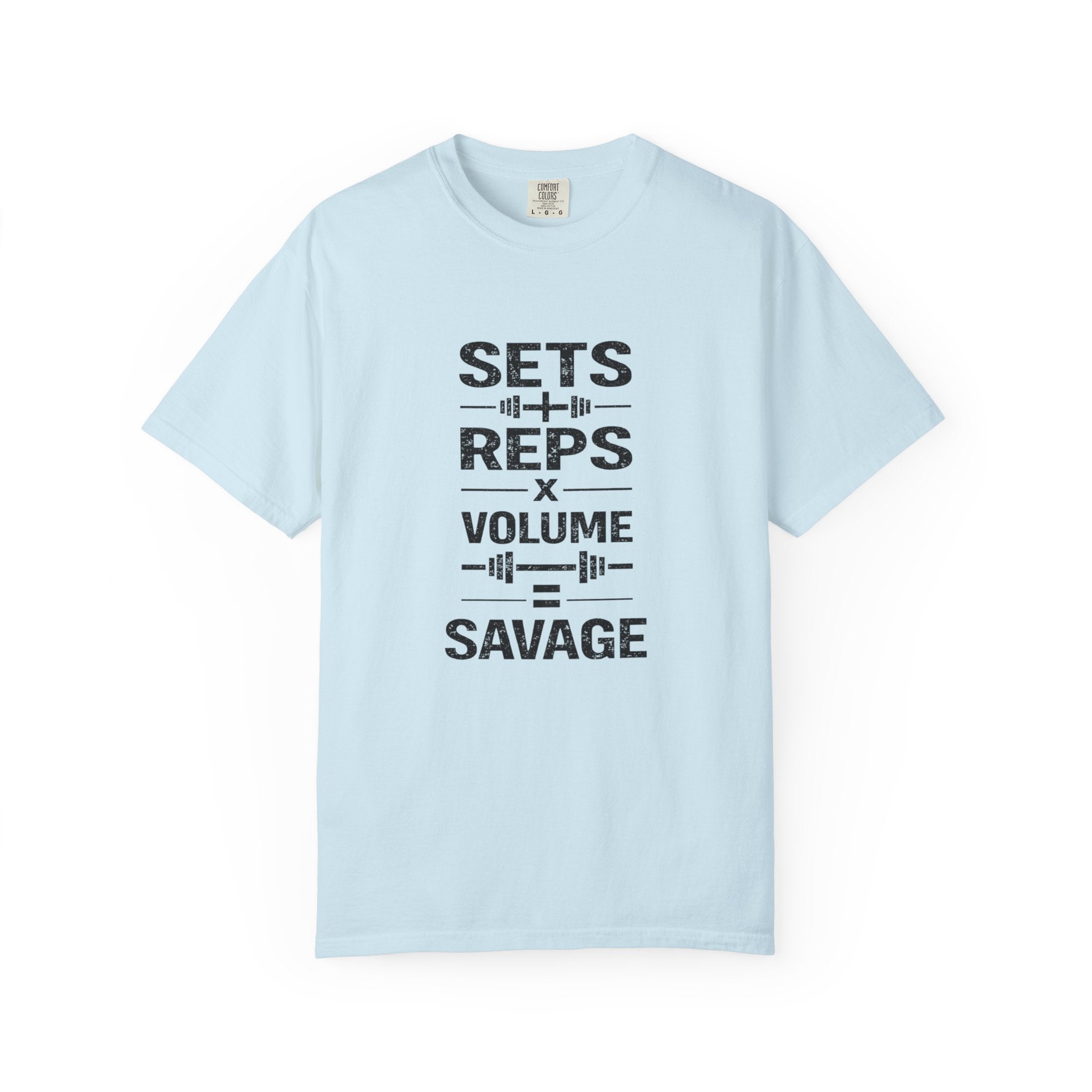 Sets+RepsxVolume=Savage-T-Shirt