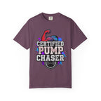 Certified Pump Chaser-T-Shirt