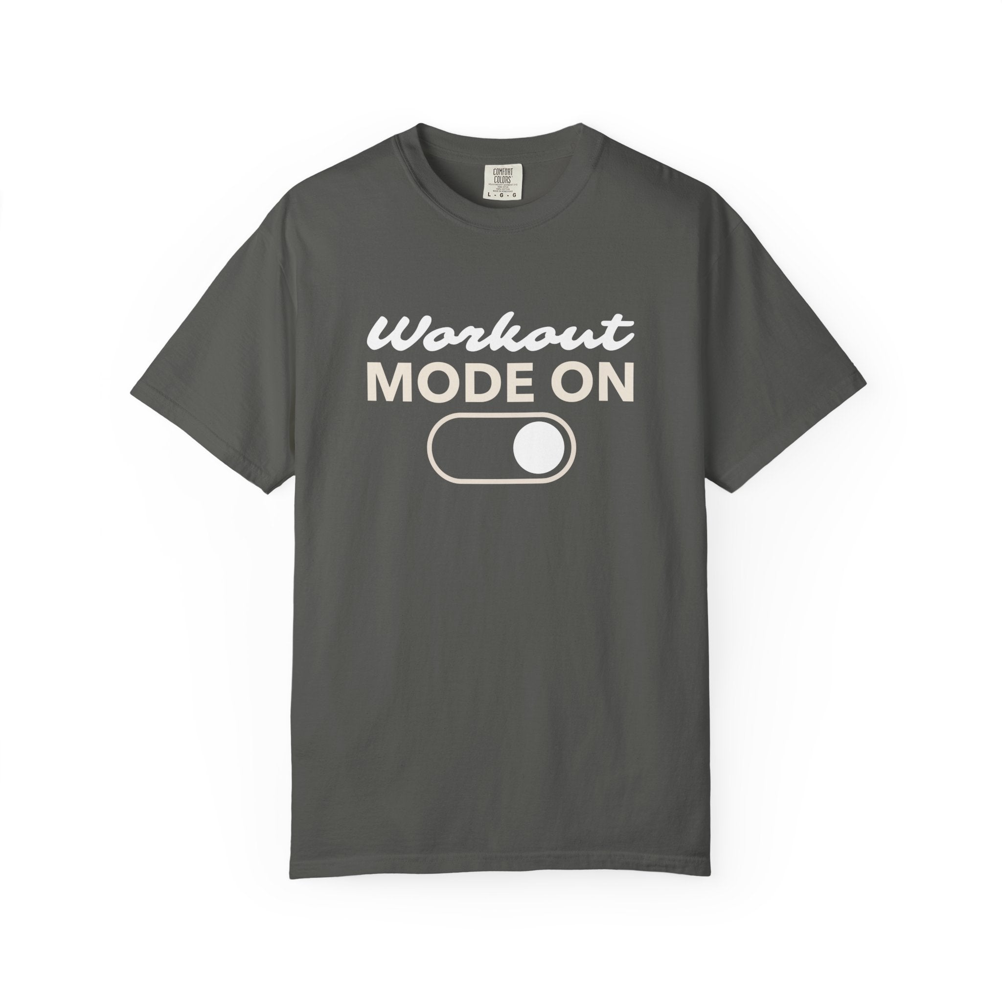 Workout Mode On-T-Shirt