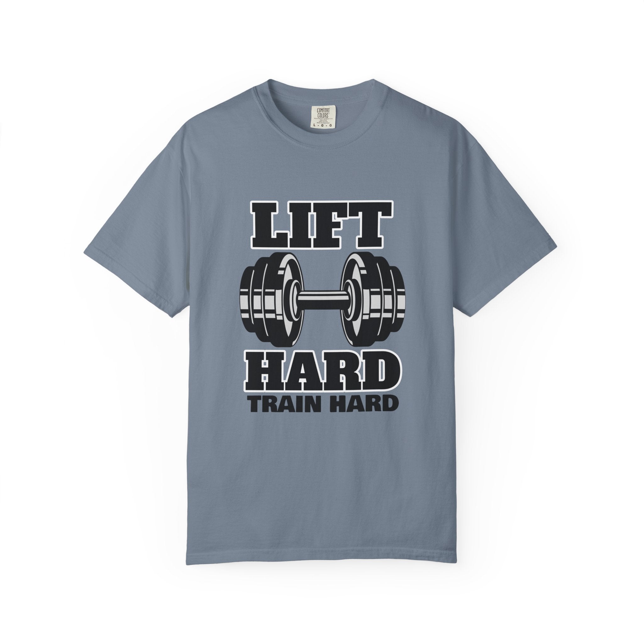 Lift Hard Train Hard-T-Shirt