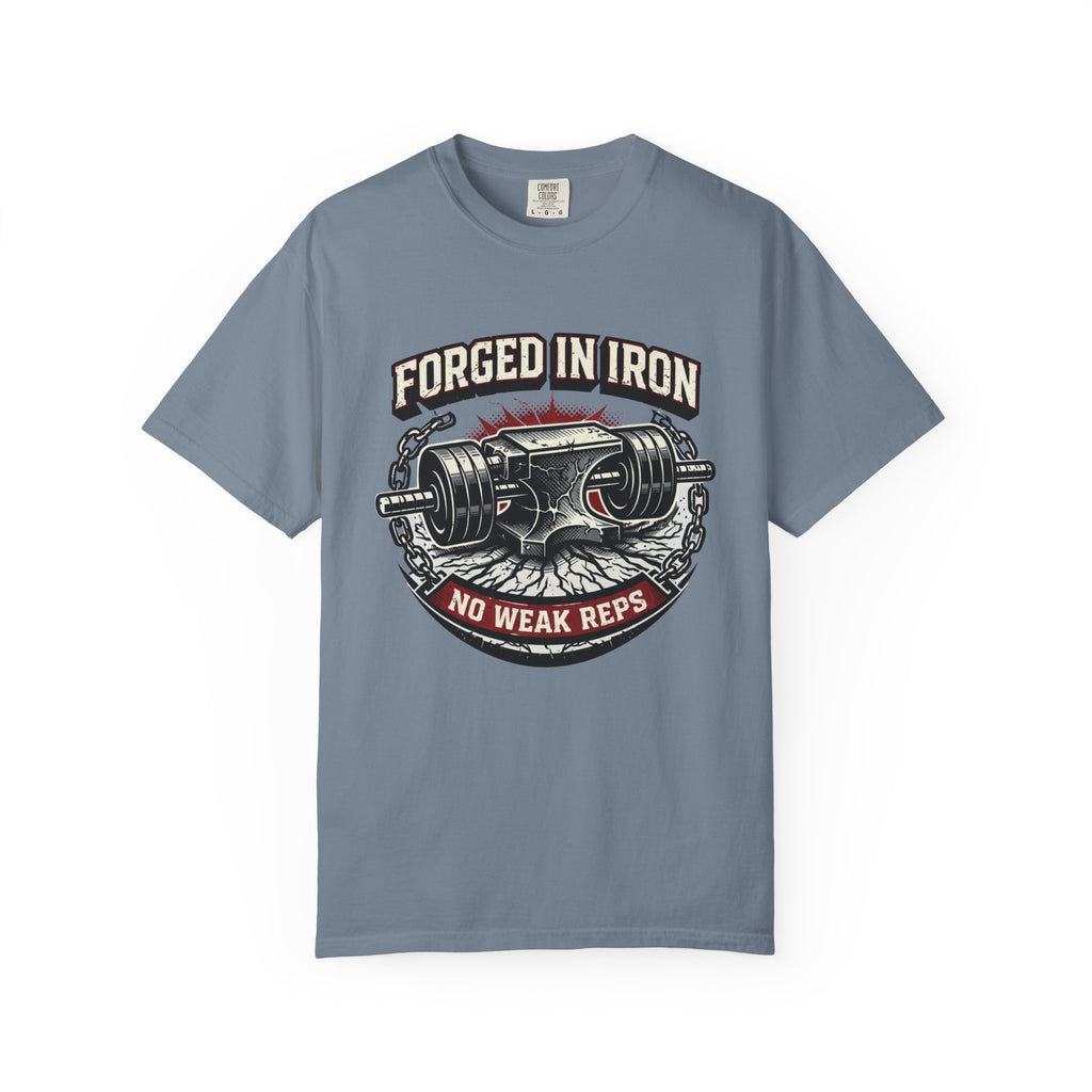 Forged In Iron No Weak Reps-T-Shirt