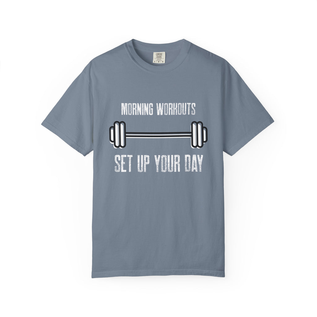 Morning Workouts Set Up Your Day-T-Shirt