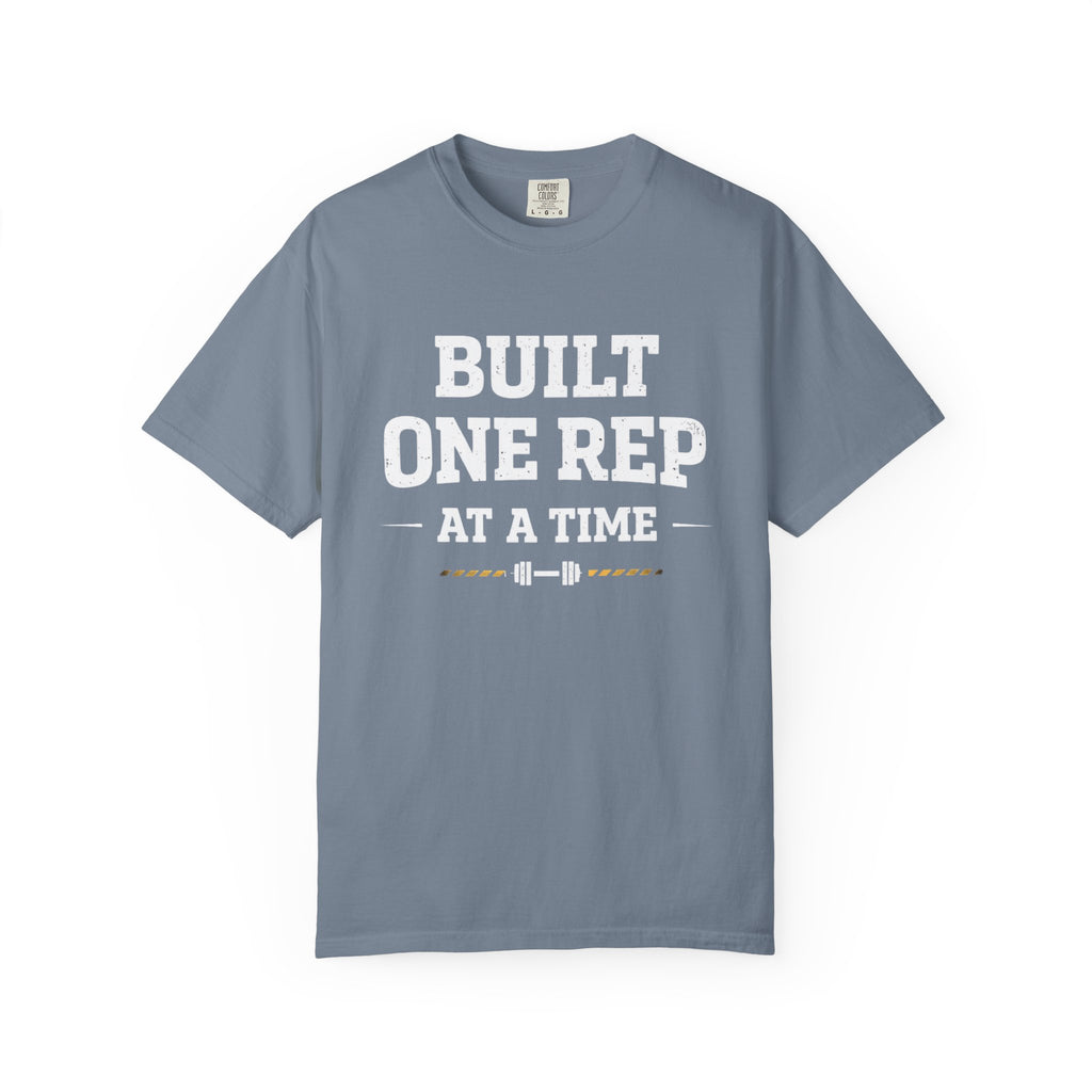 Built One Rep At A Time-T-Shirt