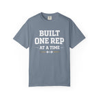 Built One Rep At A Time-T-Shirt