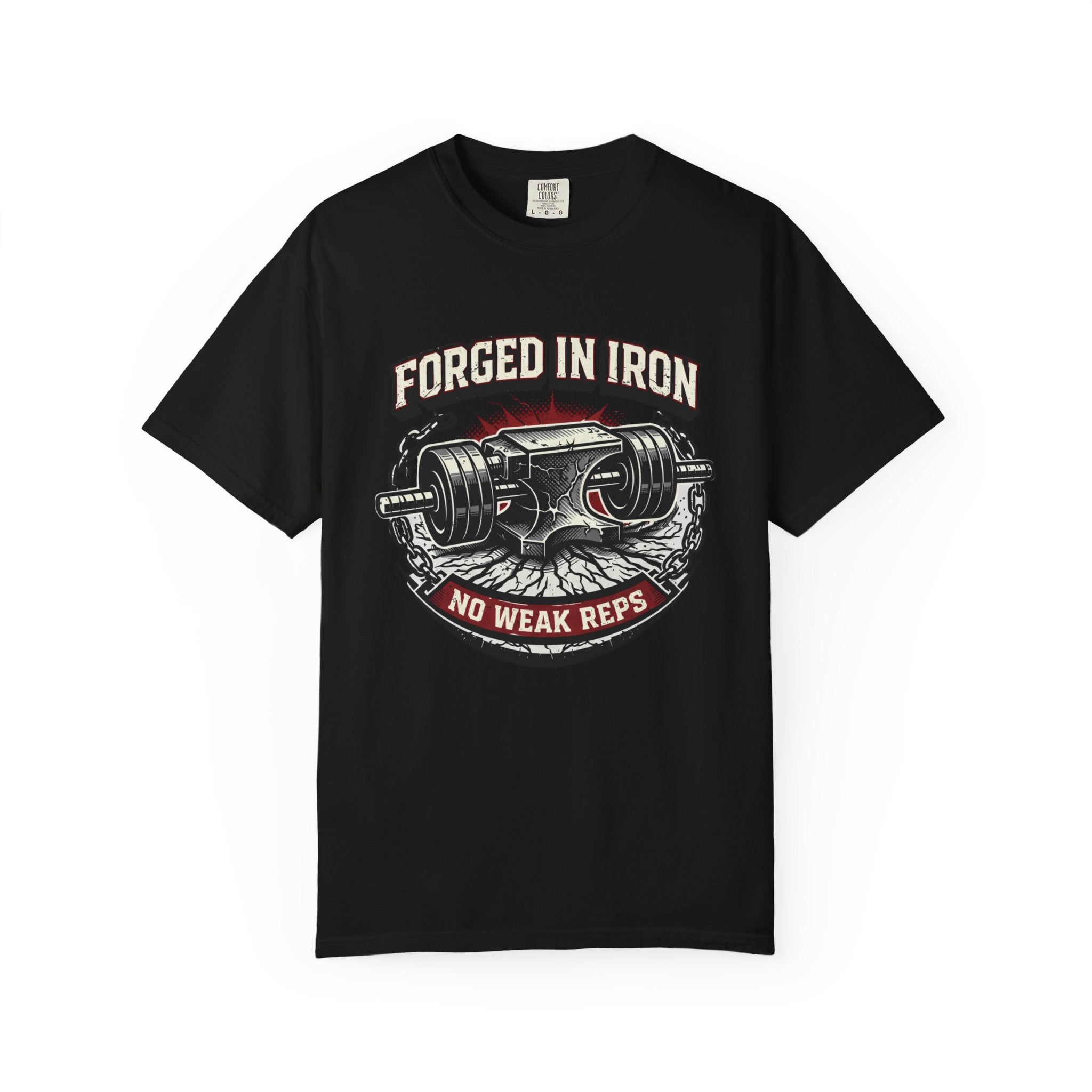 Forged In Iron No Weak Reps-T-Shirt